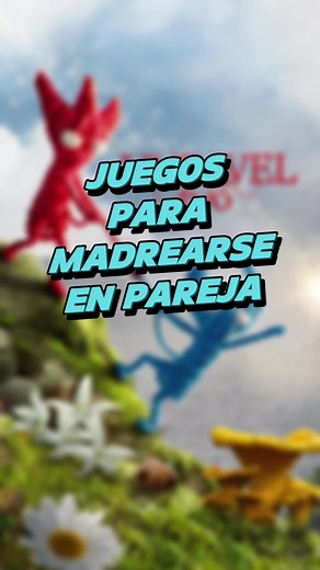 Juegos para parejas: Unravel 2 y la amistad