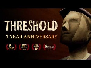 THRESHOLD — 1 Year Accolades Trailer