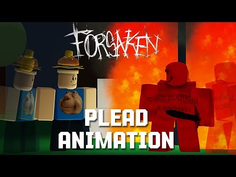PLEAD | c00lkid and 007n7 [Forsaken Animation]