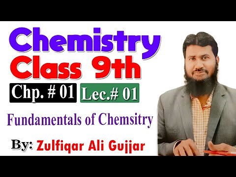 Fundamentals of Chemistry | Chapter # 1 | Chemistry Class 9th | Lecture # 01