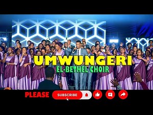 UMWUNGERI - El Bethel Choir ADEPR KACYIRU (Official Video) - Tehillah Live Concert