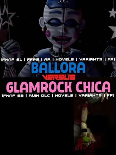 Ballora VS Glamrock Chica
