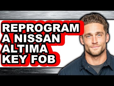 How to Reprogram a Nissan Altima Key Fob (only Way)