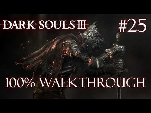 Yhorm & The Dancer | Dark Souls 3 - 100% Walkthrough Part 25
