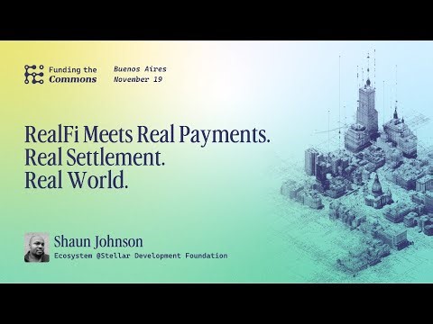 RealFi Meets Real Payments, Real Settlement, Real World - Buenos Aires 2025