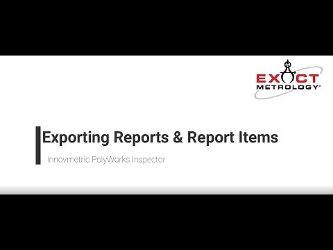 Training PolyWorks: Exporting Reports And Report Items (PW2019)