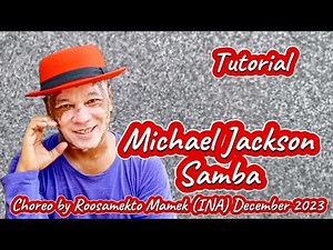 MICHAEL JACKSON SAMBA | Line Dance | TUTORIAL | Choreo by ROOSAMEKTO MAMEK (INA) | December 2023