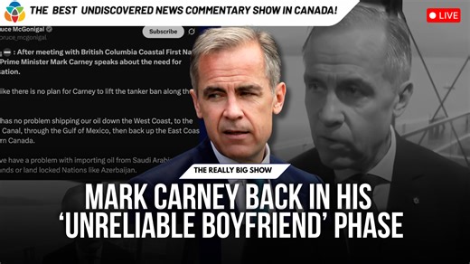 The Really Big Show: Mark Carney back in his ‘unreliable boyfriend’ phase