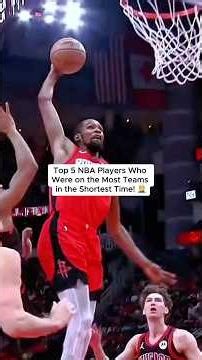 Top 5 NBA Players Who Were on the Most Teams in the Shortest Time! 🤦‍♂️