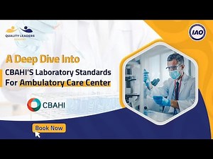 Deep Dive in CBAHI laboratory standards
