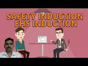 Safety Induction / EHS Induction training / site induction training
