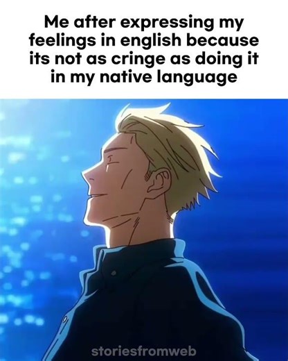 POV: When I express my feelings in english instead of native language #anime #shorts #fyp #relatable