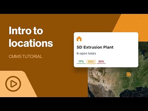 Intro to Locations | CMMS Tutorial