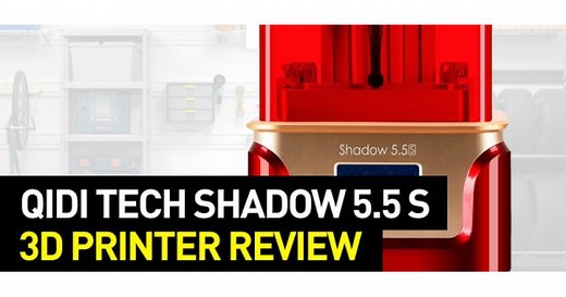 QIDI TECH Shadow 5.5 S Review: Parts, Specs, Software, Assembly and More | Top 3D Shop
