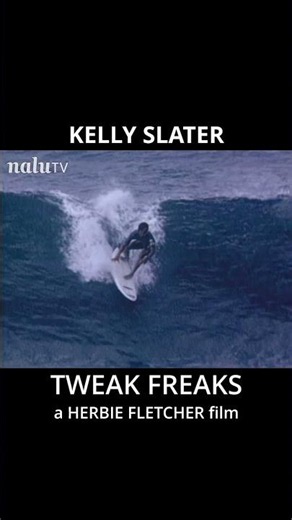 Kelly Slater in the 1992 surf film TWEAK FREAKS by Herbie Fletcher, Watch on nalu