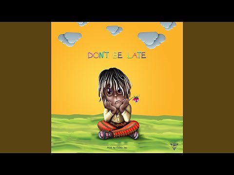 Don't Be Late