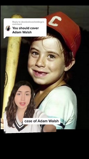 The Case of Adam Walsh: Unraveling the Mystery