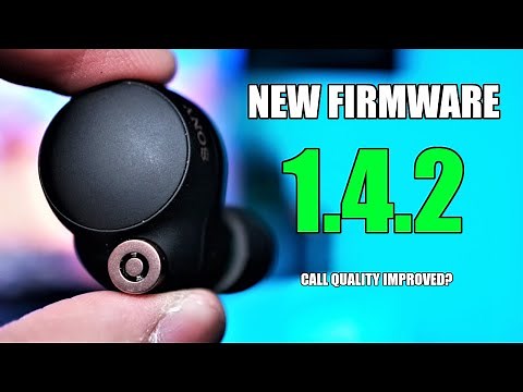 New Sony WF-1000XM4 Firmware 1.4.2 CHANGED Sound Quality! 😲 But...