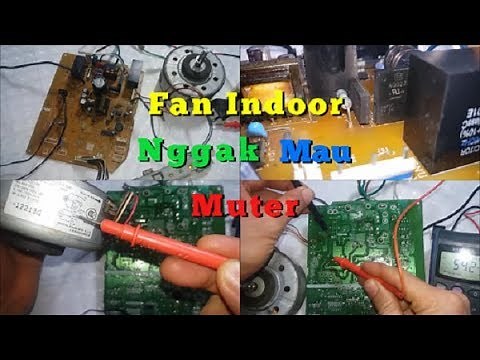Memperbaiki Modul AC Split Fan Indoor mati
