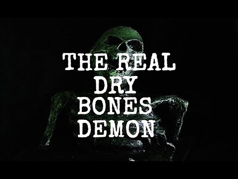 REAL DRY BONES RITUAL DEMON CAUGHT ON CAMERA