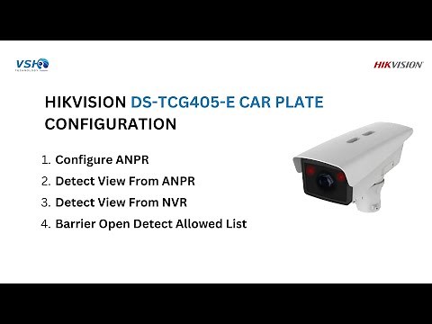 HOW TO SETUP HIKVISION DS-TCG405-E CAR PLATE 2024 ?