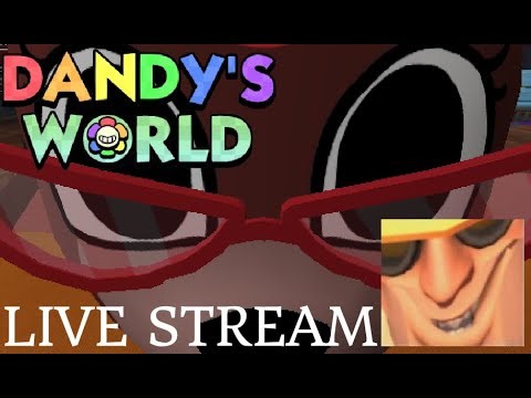 Live Stream - Another Dandy's World Let's Play