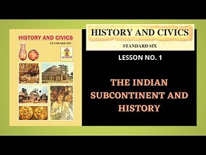 1. THE INDIAN SUBCONTINENT & HISTORY | Subject-History | Standard-6th | Detailed Explanation #school