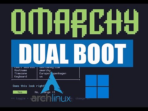 How to dual boot omarchy (arch linux hyprland) and windows 10/11