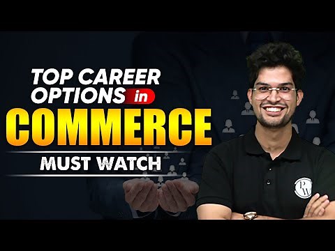 Top Career Options in Commerce 🔥 | Job Opportunities for Commerce Students