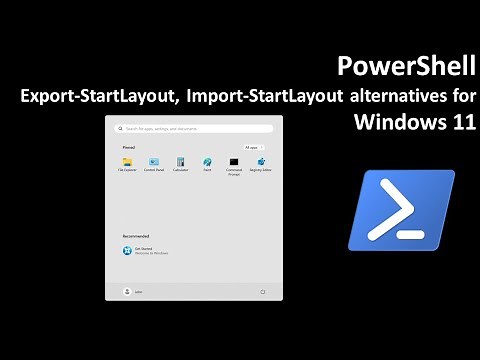 PowerShell: Export StartLayout, Import StartLayout alternatives for Windows 11