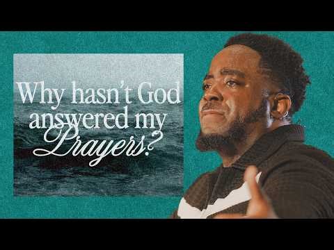 Why Hasn't God Answered My Prayers? | Jerry Flowers