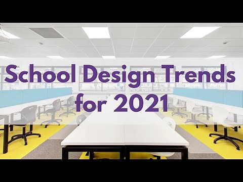 School Design Trends 2021