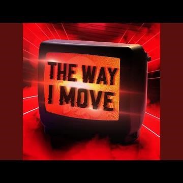 THE WAY I MOVE (PROJECT U MOVE)