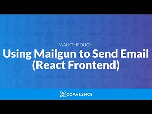 Walkthrough: Sending Mail with Mailgun (Frontend with React)