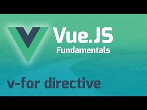 Looping with V-For Directive - Vue.js 2.0 Fundamentals (Part 5)