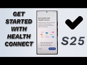 🏋️‍♂️ How to Get Started with Health Connect | Galaxy S25/S25+/Ultra 💪