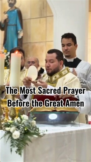 The Most Sacred Prayer Before the Great Amen | Through Him, With Him, and In Him 🙏✝️