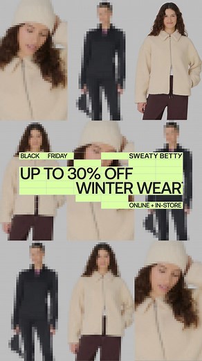 Need to refresh your winter wardrobe? Perfect timing. Shop our Black Friday Sale now with up to 30% off. | Sweaty Betty