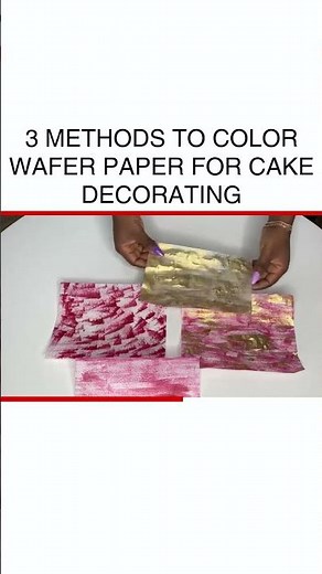 3 Easy Methods to Color Wafer Paper for Stunning Cake Decorating #CakeDecorating #WaferPaper