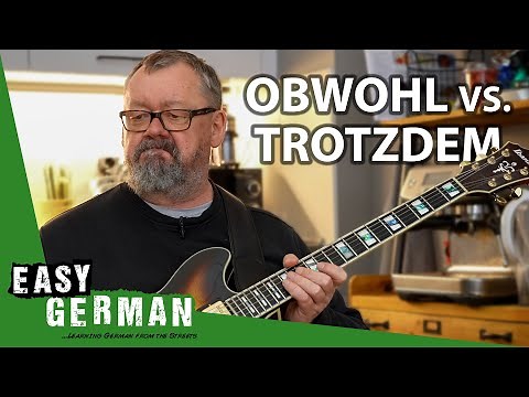 OBWOHL vs. TROTZDEM | Super Easy German 200