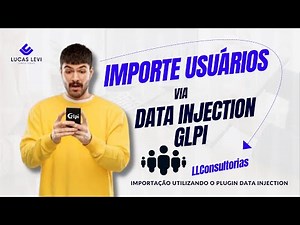 GLPI - Importando Usuários via Script(plugin datainjection)
