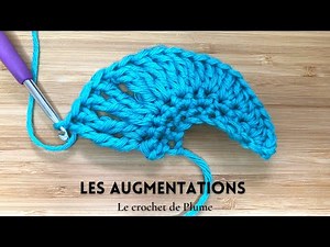 #8 Cours de crochet - Les augmentations - Apprendre le crochet en pas à pas Tutoriel en français