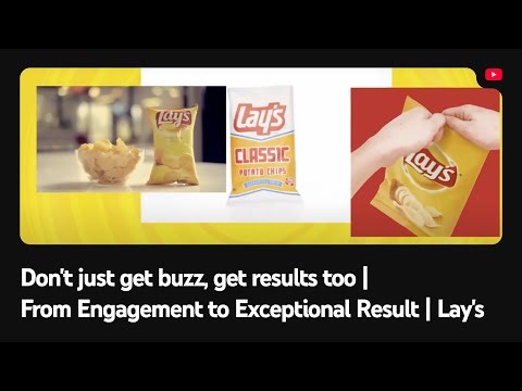 Don't just get buzz, get results too I From Engagement to Exceptional Result | Lay's