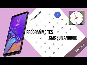 Comment programmer des messages sur Android
