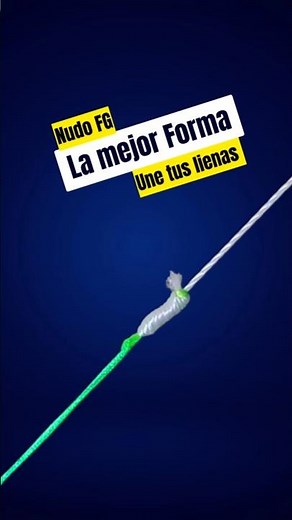 🎣 Nudo FG fácil y rápido | ¡El más fuerte para pesca en mar y río! 💪🐟 #lineadepesca #pesca #NudoFG