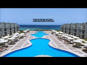 FANTAZIA RESORT 2021 MARSA ALAM