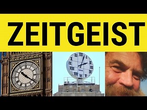 🔵 Zeitgeist Meaning - Zeitgeist Examples - Zeitgeist Pronunciation - Zeitgeist - German In English