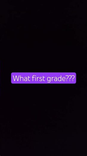 what is the first grade????