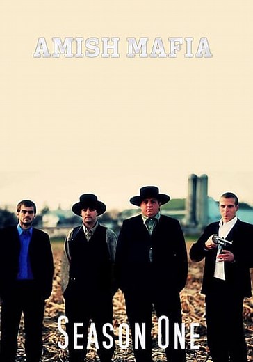 Amish Mafia Season 1 - watch full episodes streaming online