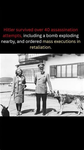 Hitler Survived More Than 40 Attempts to Kill Him